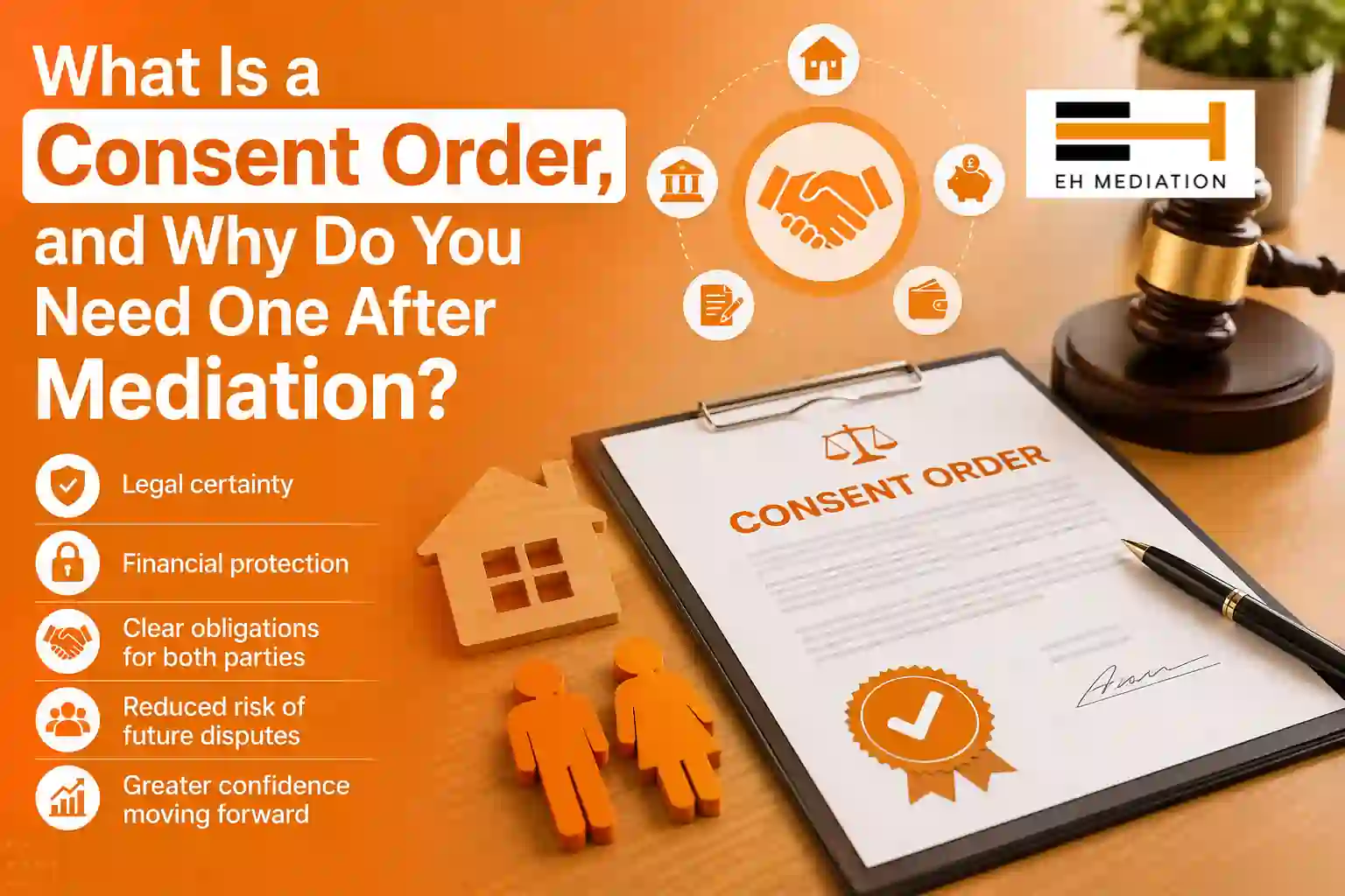 What Is a Consent Order, and Why Do You Need One After Mediation Penzance?